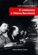 El catalanisme a l'Ateneu Barcelon�s
