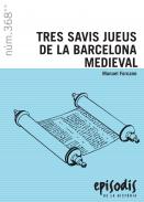 Tres savis jueus de la Barcelona medieval