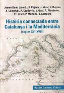 Hist�ria connectada entre Catalunya i la Mediterr�nia (segles XVI- XVIII)