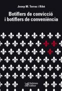 Botiflers de convicci� i botiflers de conveni�ncia