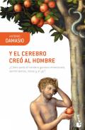 Y el cerebro cre� al hombre