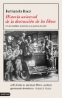Historia universal de la destrucci�n de libros