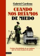 Cuando nos re�amos de miedo