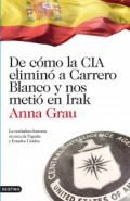 De c�mo la CIA elimin� a Carrero Blanco y nos meti� en Irak