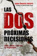 Las dos pr�ximas recesiones