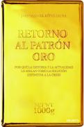 Retorno al patr�n oro