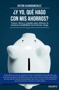 �Y yo qu� hago con mis ahorros?