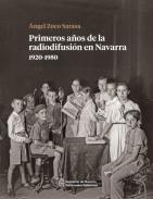 Primeros a�os de la radiodifusi�n en Navarra, 1920-1950