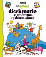 Mi primer diccionario de sin�nimos y palabras afines