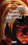 Tom�s, buscador de la verdad