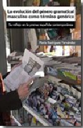 La evoluci�n del g�nero gramatical masculino como t�rmino gen�rico