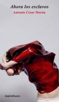 Ahora los esclavos