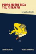 Pedro Mu�oz Seca y el astrac�n