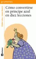 C�mo convertirse en un pr�ncipe azul en diez lecciones