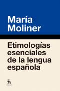 Etimolog�as esenciales de la lengua espa�ola