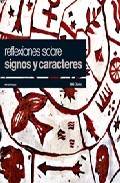 Reflexiones sobre signos y caracteres
