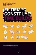 �El tiempo construye!