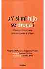 �Y si mi hijo se droga?