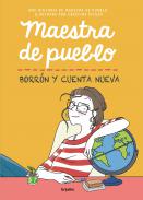 Maestra de Pueblo, borr�n y cuenta nueva