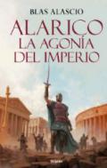 Alarico, la agon�a del imperio