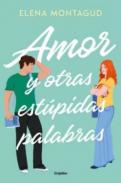 Amor y otras est�pidas palabras