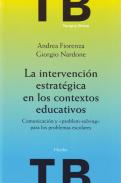 La intervenci�n estrat�gica en los contextos educativos