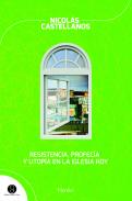 Resistencia, profec�a y utop�a en la iglesia hoy