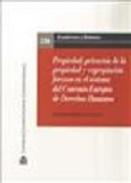 Propiedad, privaci�n de la propiedad y expropiaci�n forzosa en el sistema del Convenio Europeo de los Derechos Humanos