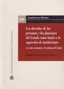 Los derechos de las personas y las funciones del Estado como l�mite a la supresi�n de instituciones