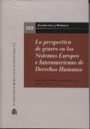 La perspectiva de g�nero en los sistemas europeo e interamericano de Derechos Humanos