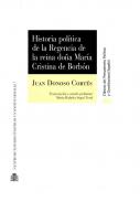 Historia pol�tica de la Regencia de la reina do�a Mar�a Cristina de Borb�n