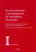 La presentaci�n y proclamaci�n de los candidatos electorales