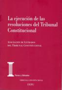 La ejecuci�n de las resoluciones del Tribunal Constitucional