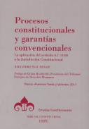 Procesos constitucionales y garant�as convencionales