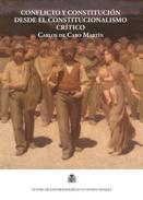 Conflicto y constituci�n desde el constitucionalismo cr�tico