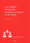 Los or�genes del derecho al trabajo en Francia (1789-1848)