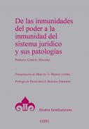 De las inmunidades del poder a la inmunidad del sistema jur�dico y sus patolog�as