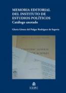 Memoria editorial del Instituto de Estudios Pol�ticos