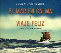 El mar en calma ; y Viaje feliz