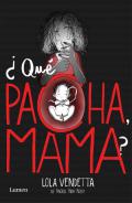 �Qu� pacha, mama?