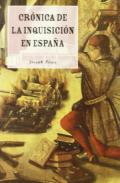 Cr�nica de la Inquisici�n espa�ola