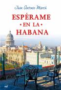 Esp�rame en La Habana