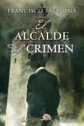El alcalde del crimen