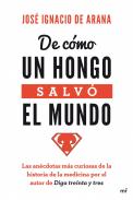 De c�mo un hongo salv� el mundo