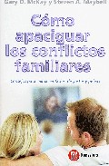 C�mo apaciguar los conflictos familiares