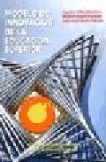 Modelo de innovaci�n de la educaci�n superior