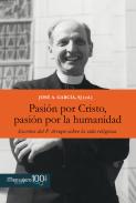 Pasi�n por Cristo, pasi�n por la humanidad