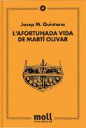 L'afortunada vida de Mart� Olivar