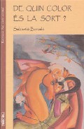 De quin color �s la sort?