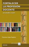 Fortalecer la profesi�n docente